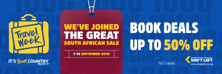 Travel Week: we have joined the Great South African Sale, 7 to 13 September 2026. Book deals up to 50 percent off.